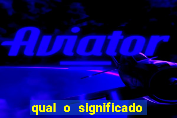 qual o significado do jogo