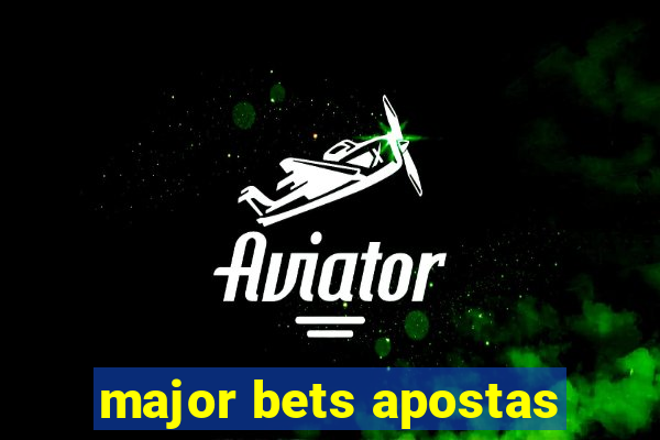 major bets apostas