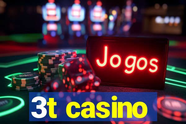 3t casino