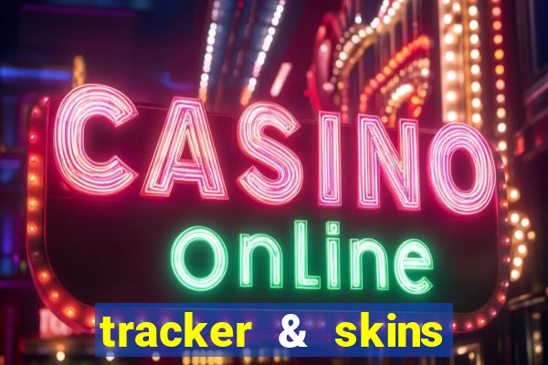 tracker & skins for fortnite