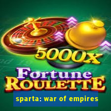 sparta: war of empires