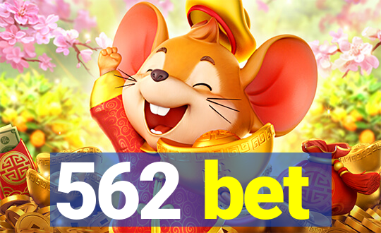 562 bet