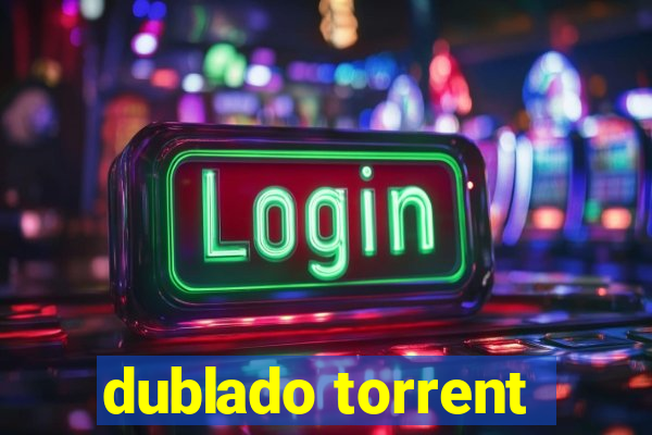 dublado torrent