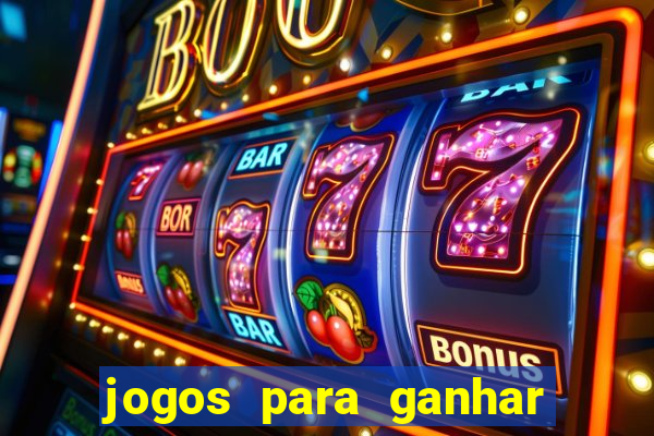 jogos para ganhar dinheiro sem depósito