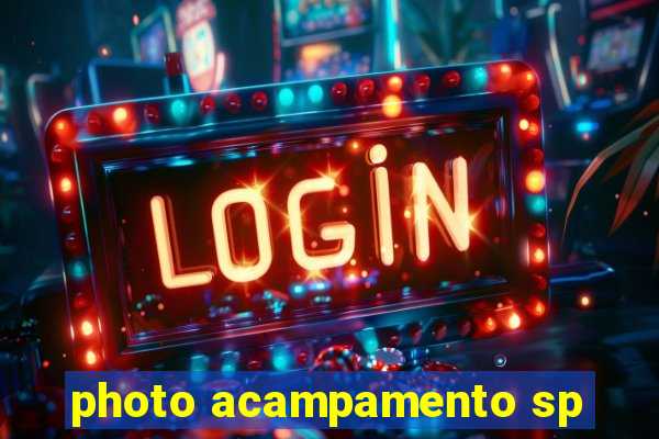 photo acampamento sp