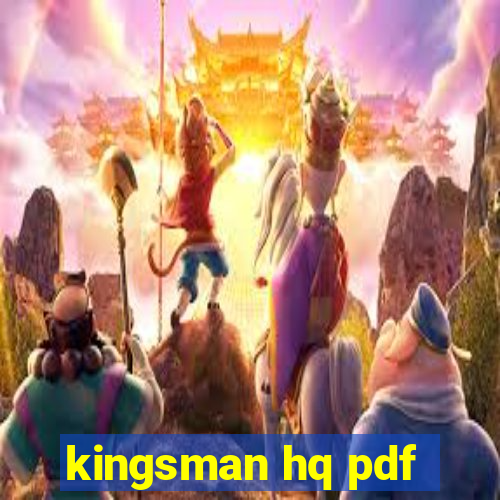 kingsman hq pdf