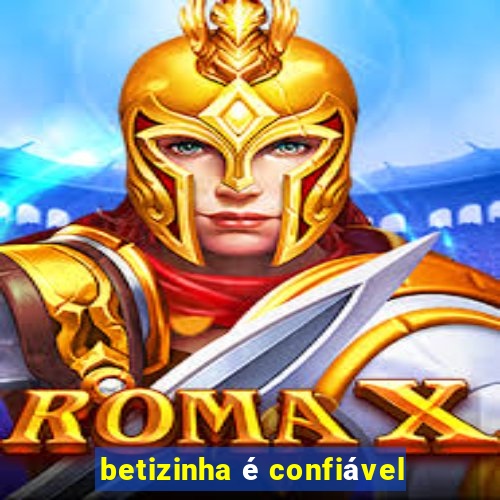 betizinha é confiável