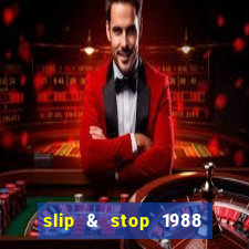 slip & stop 1988 bingo tarte!!!