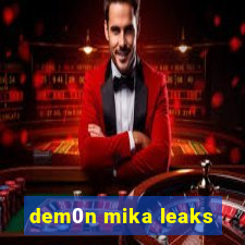 dem0n mika leaks