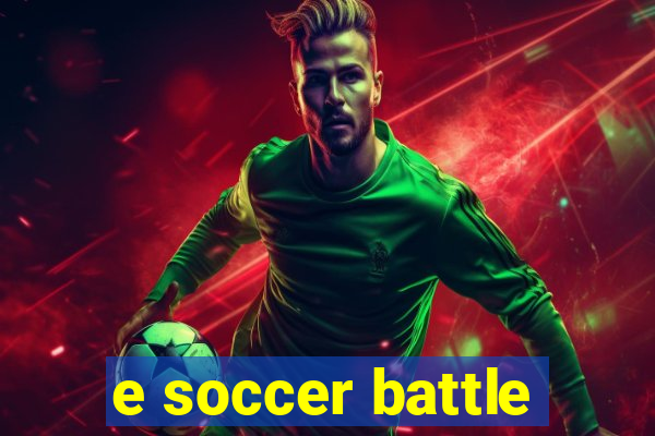 e soccer battle