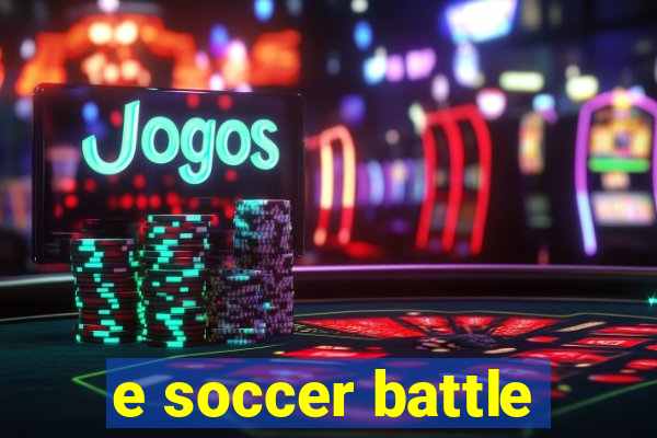 e soccer battle