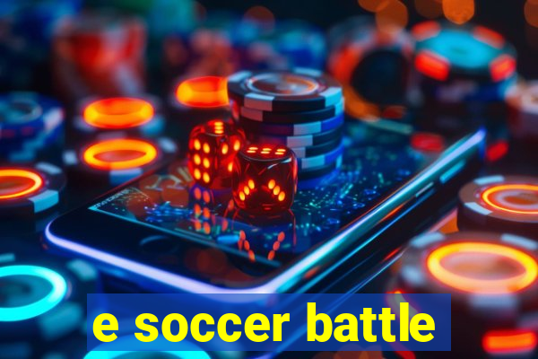 e soccer battle
