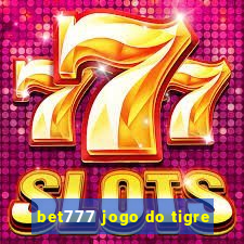 bet777 jogo do tigre