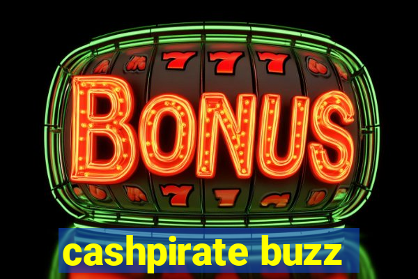 cashpirate buzz