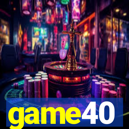 game40