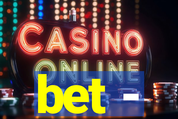 bet -