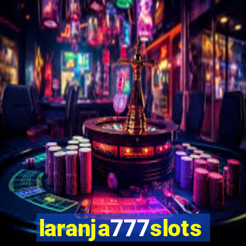 laranja777slots.com
