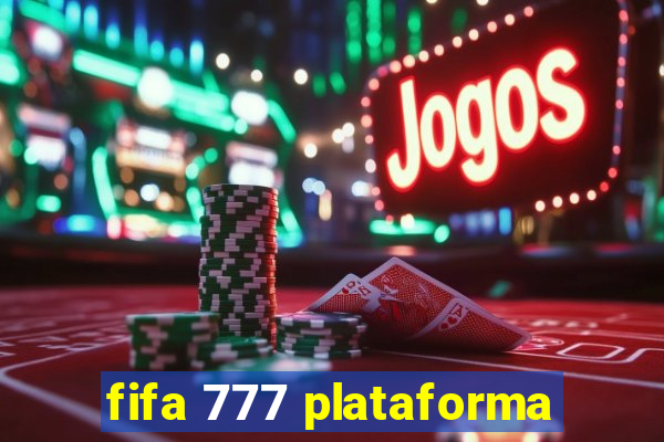 fifa 777 plataforma