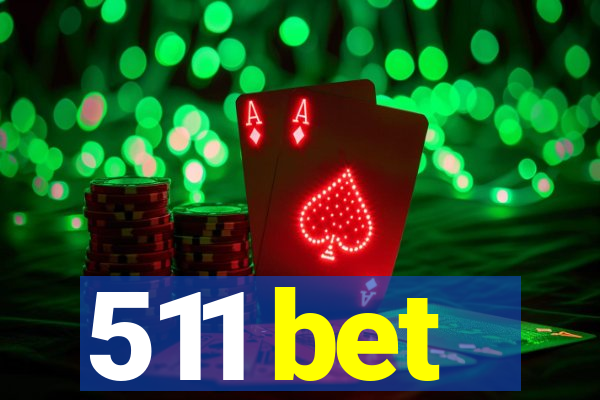 511 bet