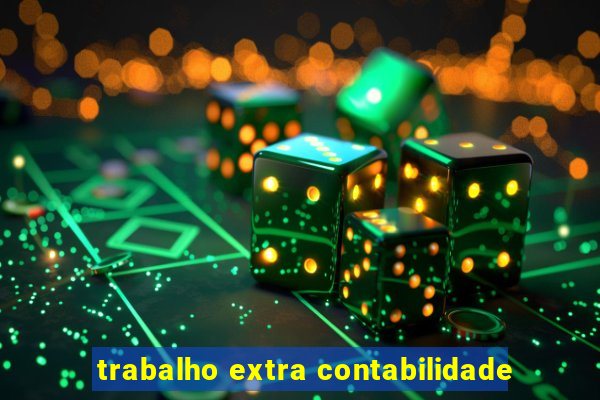 trabalho extra contabilidade