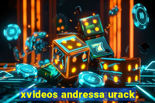 xvideos andressa urack