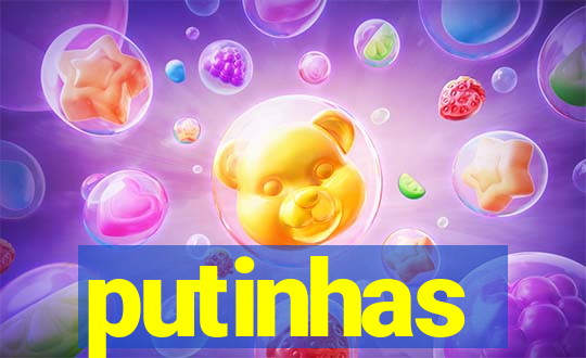 putinhas