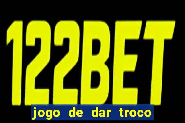 jogo de dar troco em dinheiro