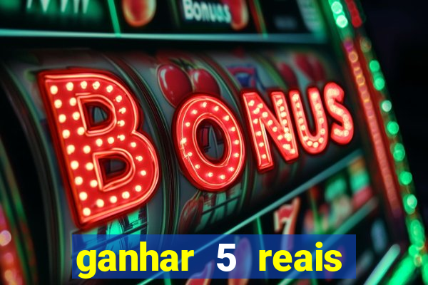 ganhar 5 reais agora pix