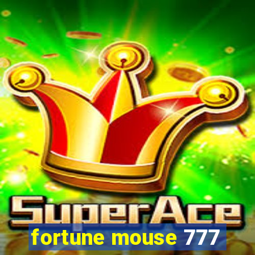 fortune mouse 777