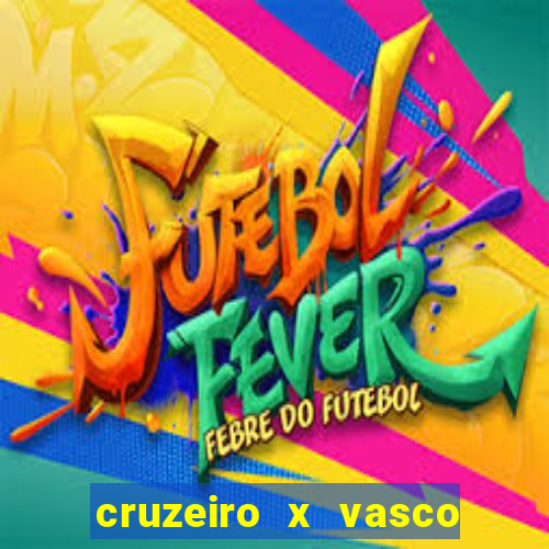 cruzeiro x vasco da gama multicanais