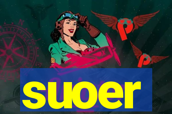 suoer
