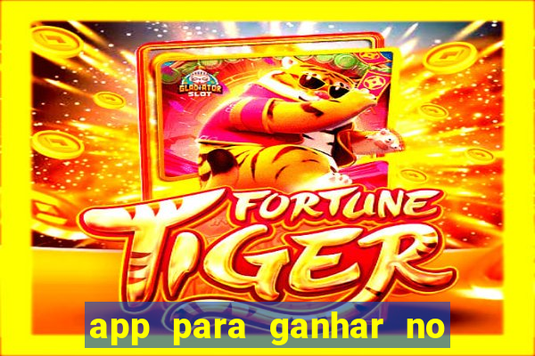 app para ganhar no jogo do tigre
