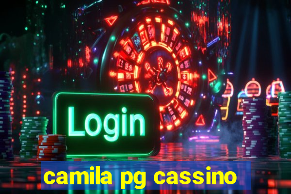 camila pg cassino