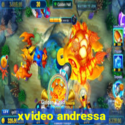 xvideo andressa