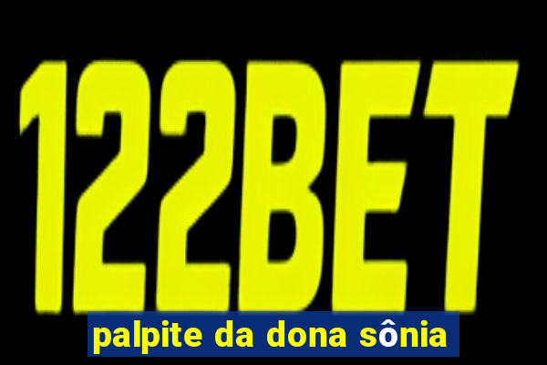palpite da dona sônia