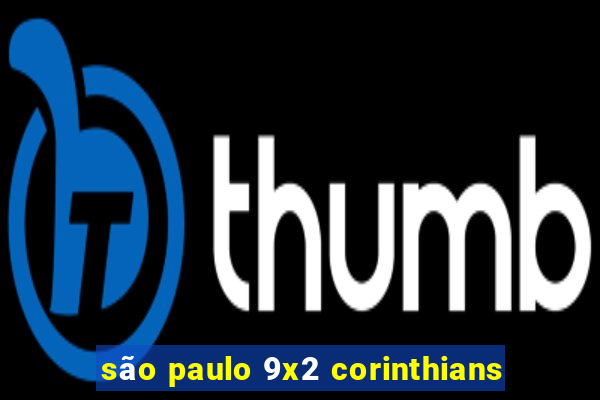 são paulo 9x2 corinthians