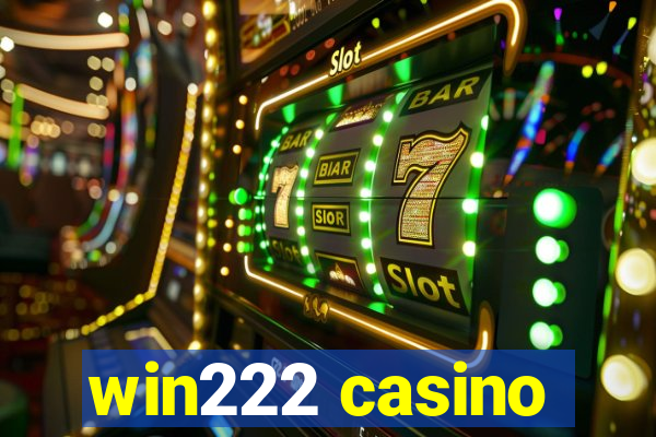 win222 casino