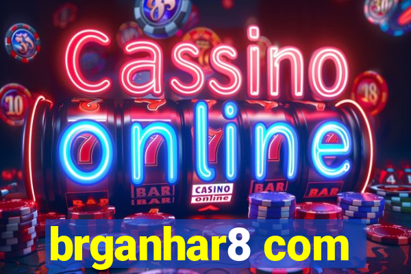 brganhar8 com