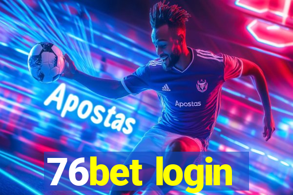 76bet login