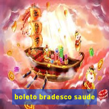 boleto bradesco saude