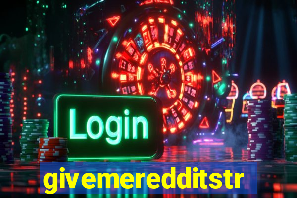 givemeredditstream