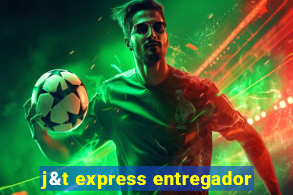 j&t express entregador