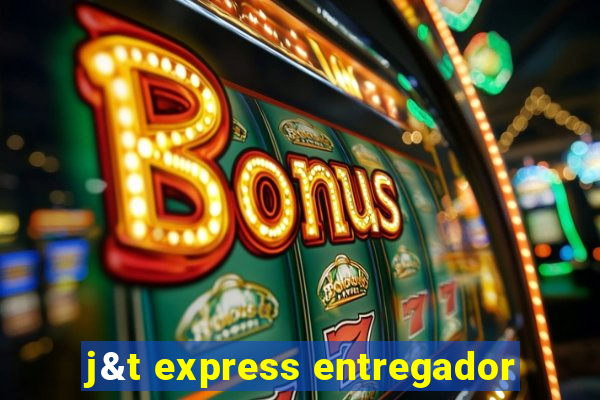 j&t express entregador