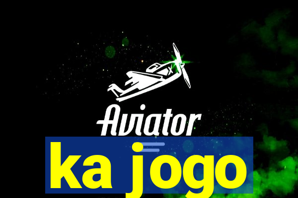 ka jogo