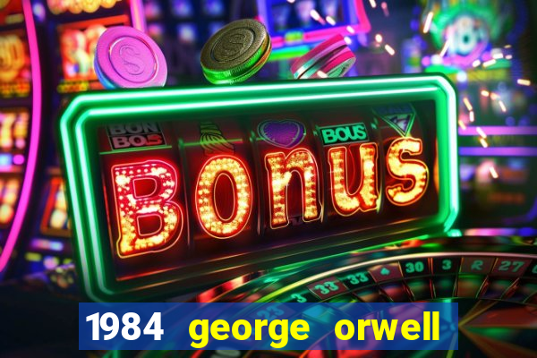 1984 george orwell pdf companhia das letras