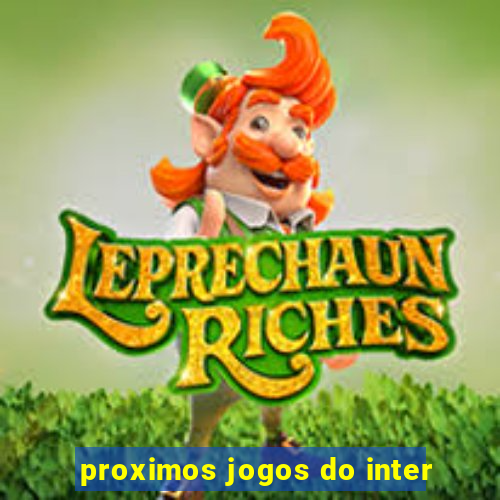 proximos jogos do inter