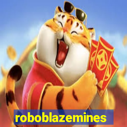 roboblazemines