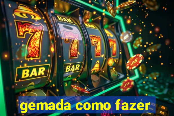 gemada como fazer