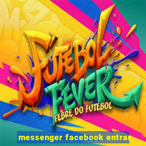 messenger facebook entrar