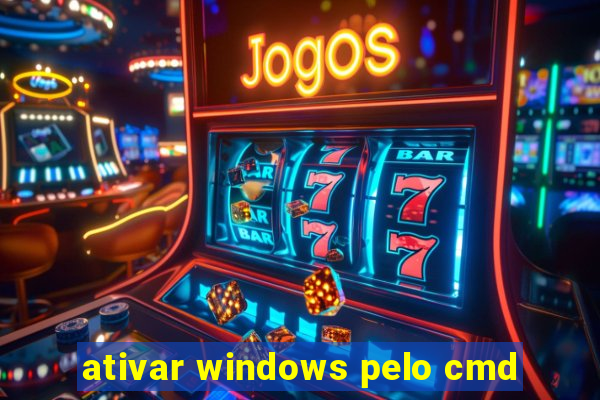 ativar windows pelo cmd